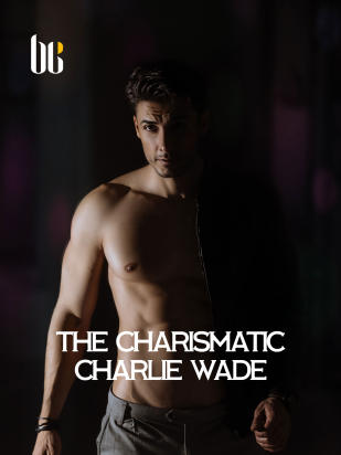 The Charismatic Charlie Wade